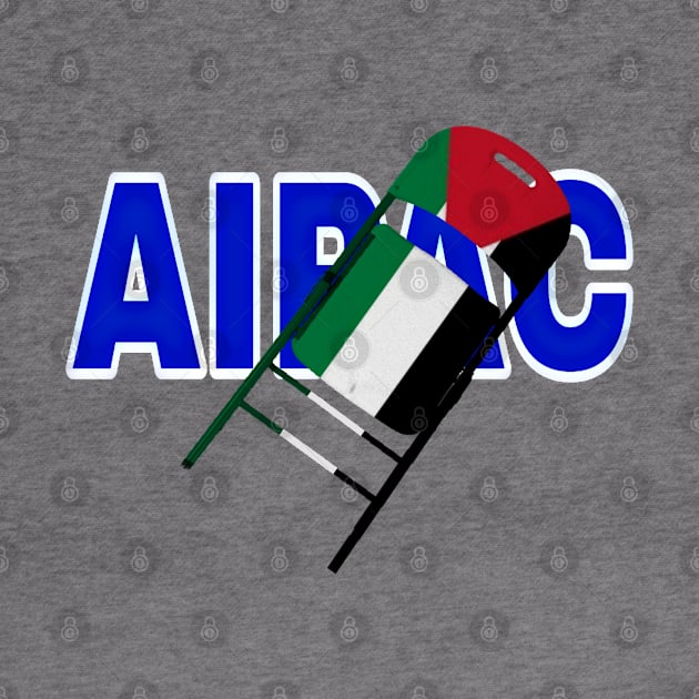 Folding Chair To The Israel Lobby - Palestinian Flag - Front by SubversiveWare